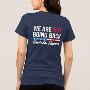 Vi Går Inte Tillbaka 2024 President Kamala Harris T Shirt
