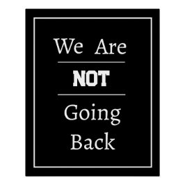 "Vi går inte tillbaka" fras Perfect Poster