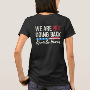 Vi Går Inte Tillbaka Kamala Harris Vals 2024 T Shirt