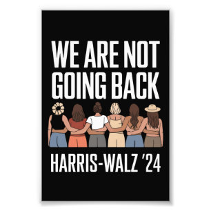 Vi Går Inte Tillbaka Kamala Harris Waltz 24 Fototryck