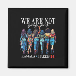 Vi går inte tillbaka Kamala Harris Waltz 24 Magnet