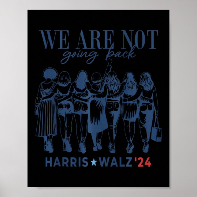 Vi går inte tillbaka Kamala Harris Waltz 24 Poster (Framsidan)