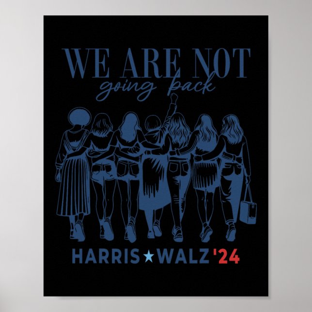 Vi går inte tillbaka Kamala Harris Waltz 24 Poster (Framsidan)