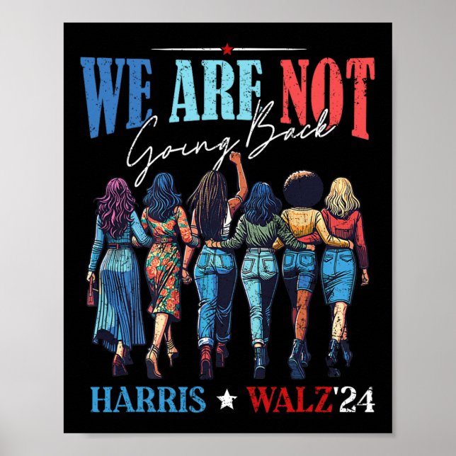 Vi går inte tillbaka Kamala Harris Waltz 24 Poster (Framsidan)