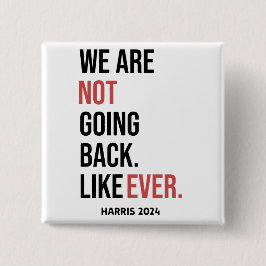 Vi går inte tillbaka någonsin, rösta för Harris Knapp