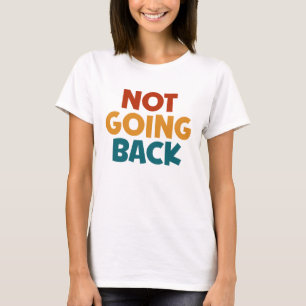 Vi Går Inte Tillbaka Röst På 2024 President Kamala T Shirt