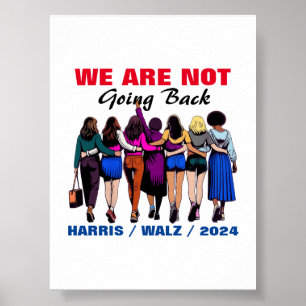 Vi går inte tillbaka till Harris Waltz, fru talman Poster
