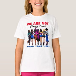 Vi går inte tillbaka till Harris Waltz, fru talman T Shirt
