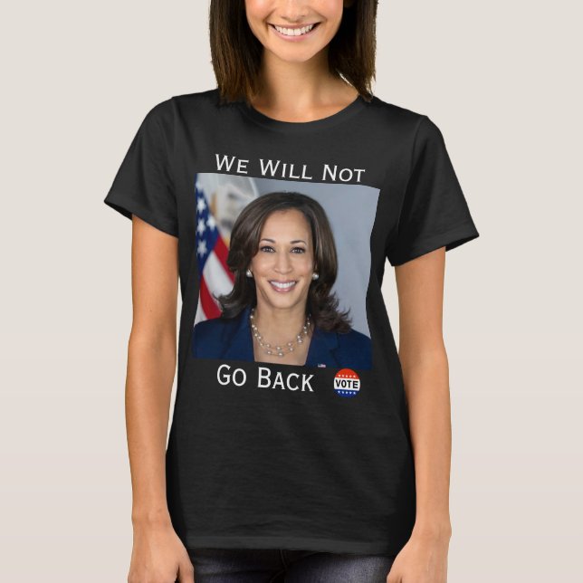 Vi går inte tillbaka till T-Shirt (Framsida)