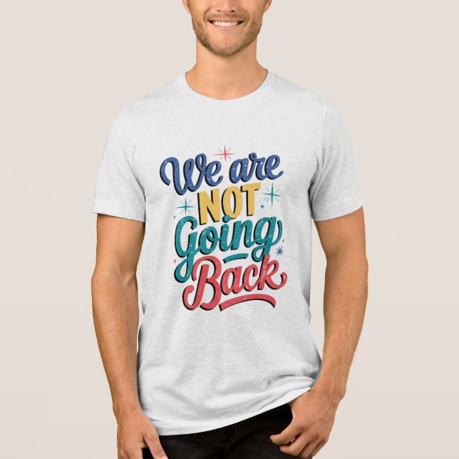 Vi går inte tillbaka till valet 2024 t shirt (Framsida)