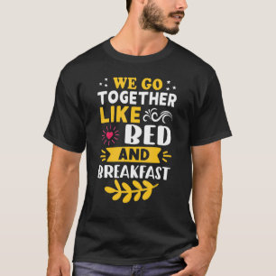 Vi går samman som Bed och Breakfast T Shirt