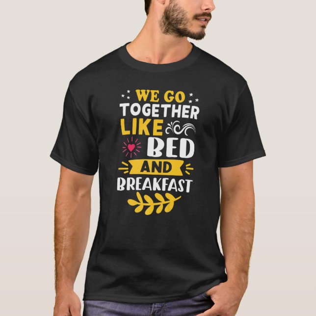 Vi går samman som Bed och Breakfast T Shirt (Framsida)