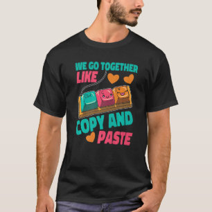 Vi går samman som kopiera och klistra in t shirt