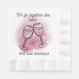 Vi går samman som Vin & Bad Choices" Bridesmaid Pappersservett