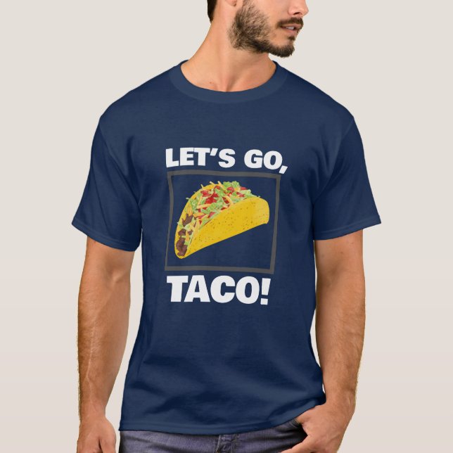 VI GÅR, TACO! T-Shirt (Framsida)