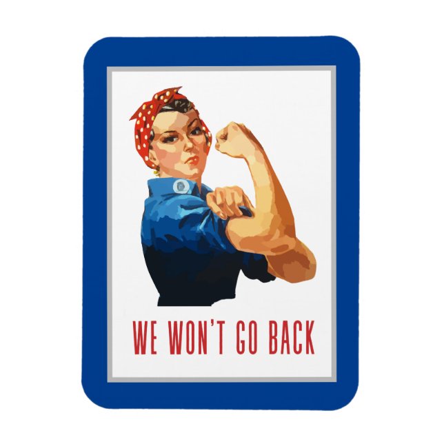 Vi går tillbaka Rosie Riveter Magnet (Vertikal)