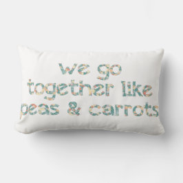 Vi går tillsammans lika ärtor och morötter Forrest Lumbarkudde