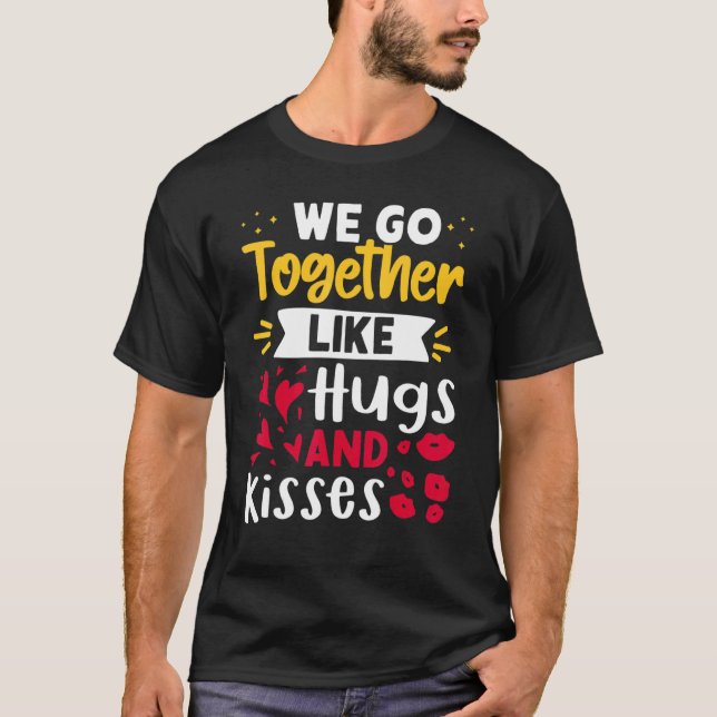 Vi går tillsammans som Hugs och Kisses T Shirt (Framsida)