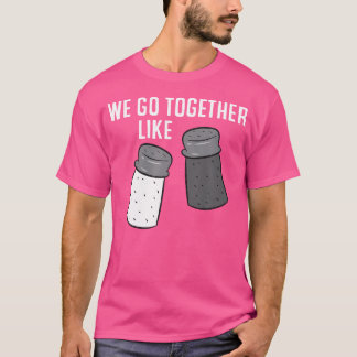 Vi går tillsammans som kalkpeppar och salt t shirt