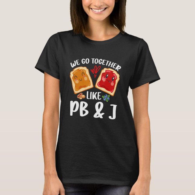 Vi går tillsammans som PB & J Peanut Butter och Je T Shirt (Framsida)