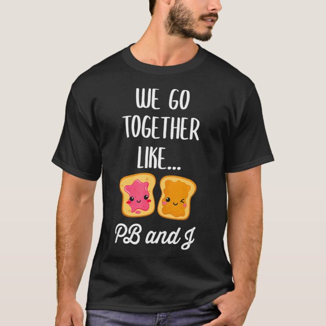 Vi går tillsammans som PB och J Cute Matching T Shirt (Framsida)