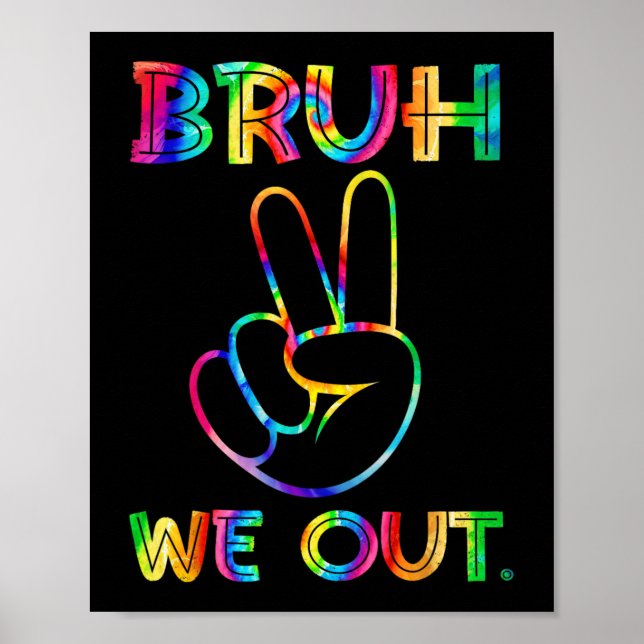 Vi gick ut lärare Lycklig förra dagen, skoltie Dye Poster (Framsidan)