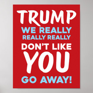 VI GILLAR DIG INTE Anti-Trump | RLB | Protest Poster