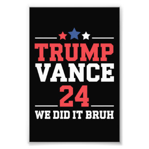 Vi Gjorde Det Bror Vi Vann Trump Vance 47:e Fototryck