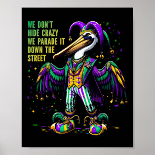 Vi Gömmer inte Crazy Pelikan Costume Kids Women Ma Poster