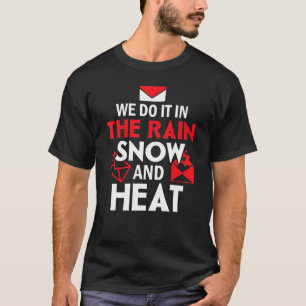 Vi gör det i Rain Snö och värmepostarbetare m T Shirt