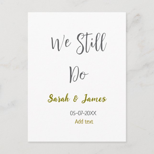 Vi gör fortfarande bröllopsjubileum enkel grå guld vykort (Framsida)