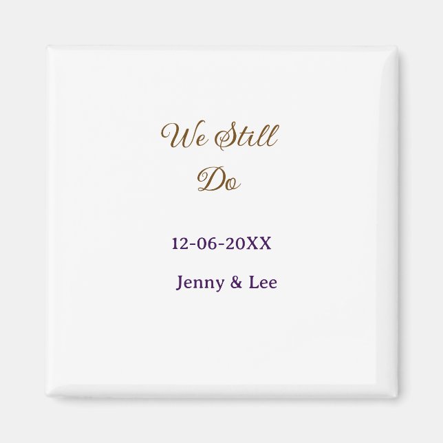 Vi gör fortfarande brunt rosa namn datum år boho r magnet (Framsidan)