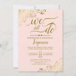 Vi gör fortfarande Elegant  Rosa och Guld Vow Rene Inbjudningar