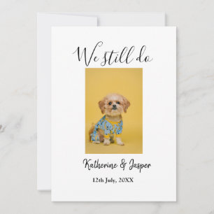 Vi gör fortfarande par namn husdjur hund foto datu inbjudningar