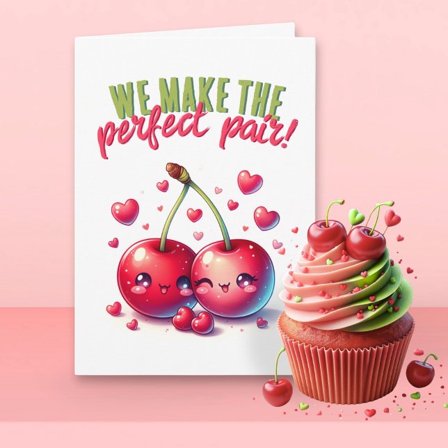 Vi gör Perfekt Pair Cute Cherries Valentine Kort (Skapare uppladdad)