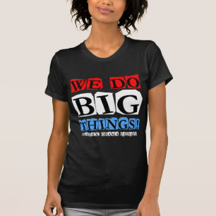 Vi gör stora saker t-shirt