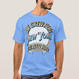 Vi grep hit du flög hit. t shirt