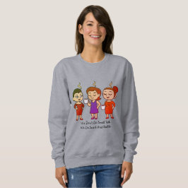 Vi håller inte på med småsnak. Vi håller på med sa T Shirt