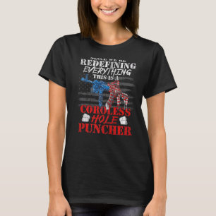 Vi håller på att omdefiniera allt det här är en sl t shirt