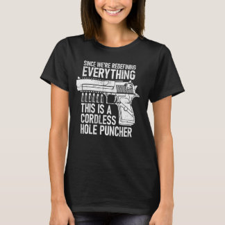 Vi håller på att omdefiniera allt det här är en sl t shirt