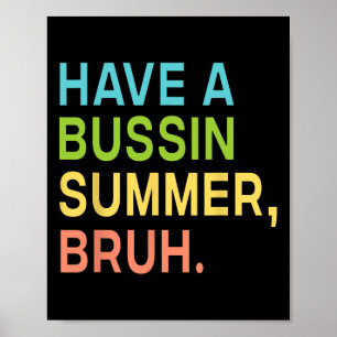 Vi har en bussinsommar-Bruh-lärare. Poster