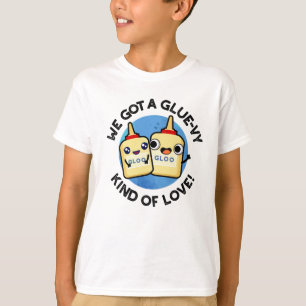 Vi Har en glue-vy av Kärlek Funny Glue Pun T Shirt
