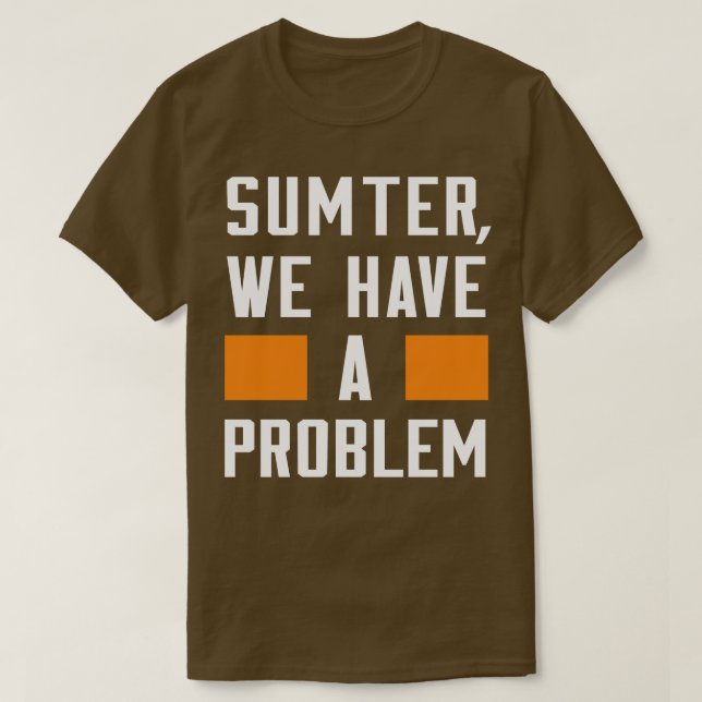 VI HAR ETT PROBLEM UNDER SAMMANTRÄDET T SHIRT (Design framsida)