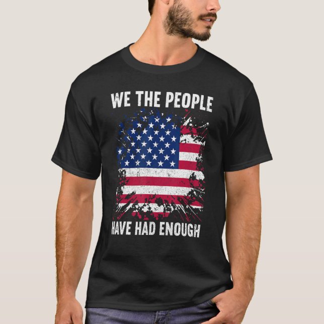 Vi har fått nog av den amerikanska 4 juli t shirt (Framsida)