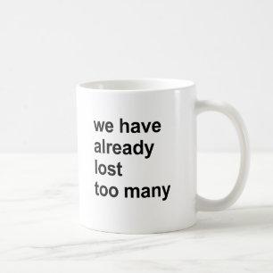 vi har förlorade redan för många kaffemugg