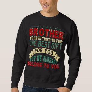 Vi har försökt hitta den bästa närvaron för broder lång ärmad tröja