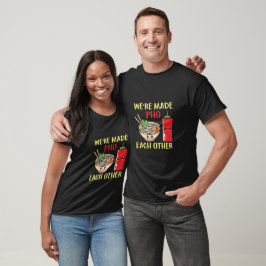 Vi har gjort Pho varandra T Shirt