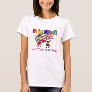 Vi har hissade - Gay/Lesbisk Giftermål T-shirt