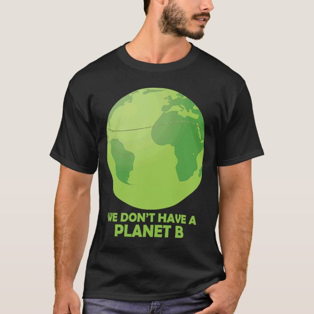 Vi har ingen planet B Spara Earth T Shirt (Framsida)