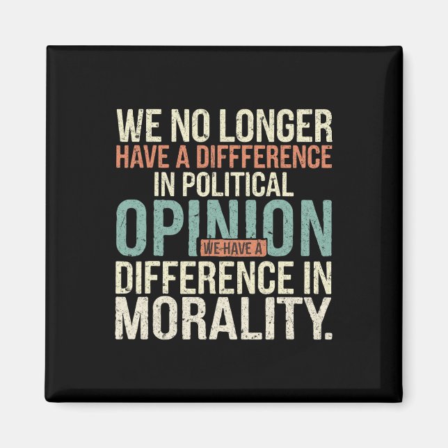 Vi har inte längre någon skillnad i den politiska  magnet (Framsidan)